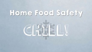 'Home Food Safety - Chill!'