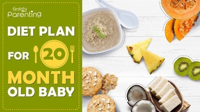 'Diet Plan for a 20-Month-Old-Baby'