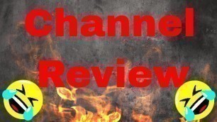 'Channel Review | Joey\'s World Toy'