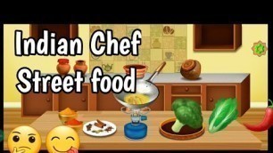 'Street Food Indian chef:kitchen Cooking Recipe | cooking game | Indian cooking star'