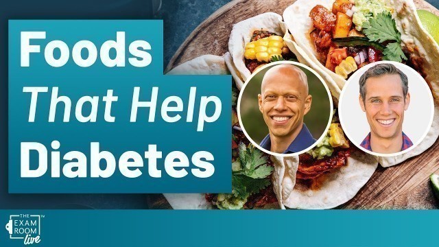 'Best Foods for Diabetes | Dr. Cyrus Khambatta and Robby Barbaro'