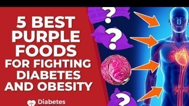 '5 Best Purple Foods For Fighting Diabetes and Obesity'