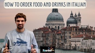 'How to order food and drinks in italian.'