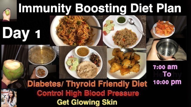 'Immunity Boosting Diet Plan| Day 1| Healthy Recipes | Diabetes/ Thyroid/High BP Friendly| Swatistaan'