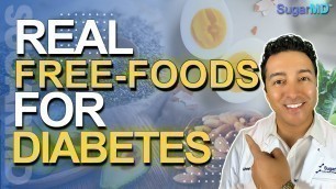 '“Free” Diabetes Foods To Eat! Dig In!!'