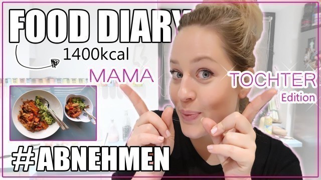 'FOOD DIARY ABNEHMEN | What we eat in a day | Mama Tochter Edition | Kalorien zählen | Tinyme Carla'