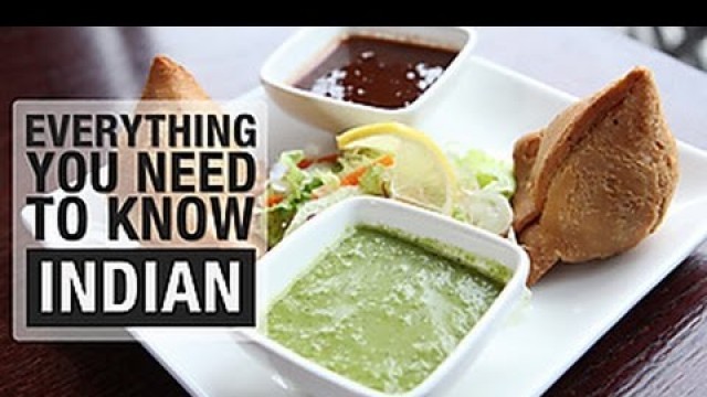 'Everything You Need to Know About Indian Cuisine'