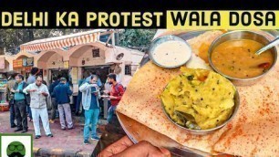 'Delhi Protest Wala Dosa | Street Food vs Restaurant | Connaught Place Food'