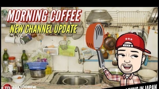 'MORNIN COFFEE | New Food channel update and ideas'