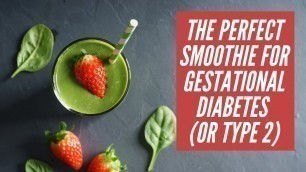 'Smoothie For Gestational Diabetes Breakfast, Snack or Meal / Smoothie For Diabetes'