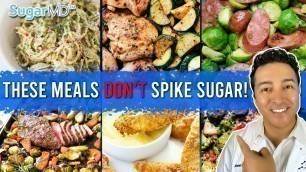 'Easy Diabetic Meals & Recipes That Wont Raise Blood Sugar!'