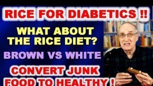 'Can a RICE-DIET Beat Diabetes? Brown Rice Superior to White?'