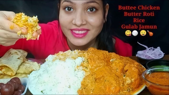 'Eating Butter Chicken, Butter Roti, Rice, Gulab Jamun | Indian Food Feast Mukbang'