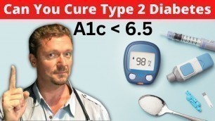 'Can You Cure Type 2 Diabetes with Diet?? [Diabetes Reversal Explained] 2023'
