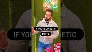 'If You Are Diabetic - Part 2. Must Watch. #fitness #diabetes #health #food #diabetic #gym'