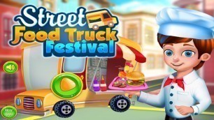 'Street Food Truck Festival - KIDS FUN GAME #1 Android Gameplay'
