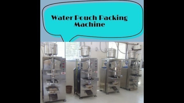 'Water Pouch Packing Machine Manufacturer,  200 Ml Automatic Drinking Water Packing Machine.'