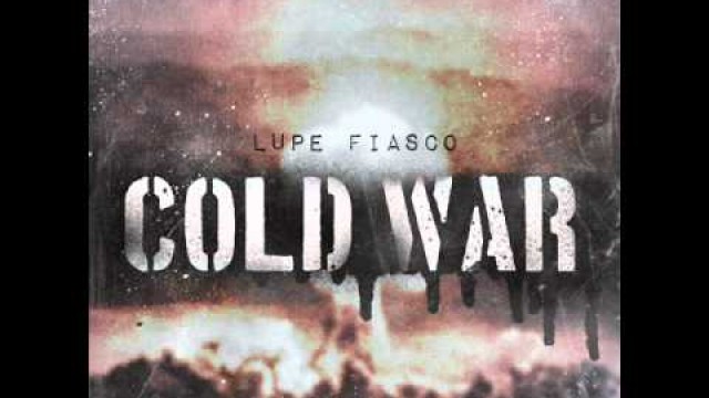 'Cold War - Lupe Fiasco feat. Janelle Monae'