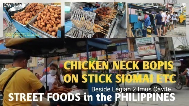 'STREET FOODS IN THE PHILIPPINES | Chicken Neck Bopis on stick Siomai Etc. Beside Legian 2 Imus'