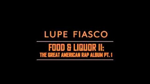 'Lupe Fiasco   Strange Fruition ➟ Food & Liquor II ➟ Lyrics in Description! HD'