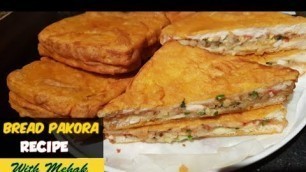 'Bread Pakora Recipe | Stuffed Bread Sandwich Iftar Special | Mehak Foods'