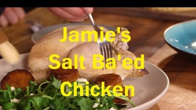 'Jamie\'s Salt Ba\'ed Chicken | SortedFood Highlight'