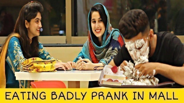 'Eating Badly Prank | Prank In Pakistan'