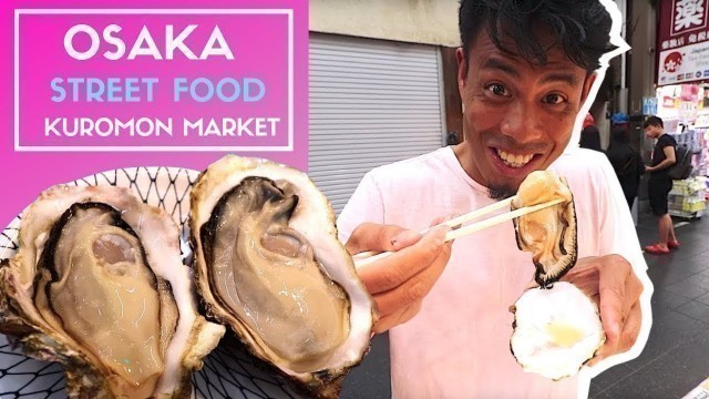 'Japanese Street Food | Osaka KUROMON Ichiba Fish Market'