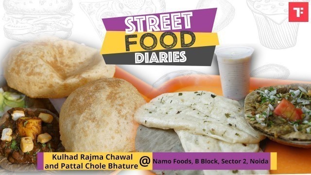 'Street Food Diaries: Namo Foods, Sector-2, Noida'