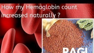 'How my Heamoglobin count increased naturally | Part 2 | Ragi | Calcium rich food | Health tips'