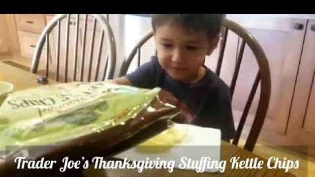 'Trader Joe’s Thanksgiving Stuffing Kettle Chips: Joey’s Food Review.'