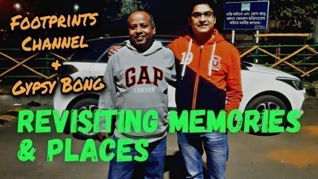 'Kolkata Street Food Walk ft. Footprints Channel | Revisiting Memories & Places | ফিরে আসা ফিরে দেখা!'