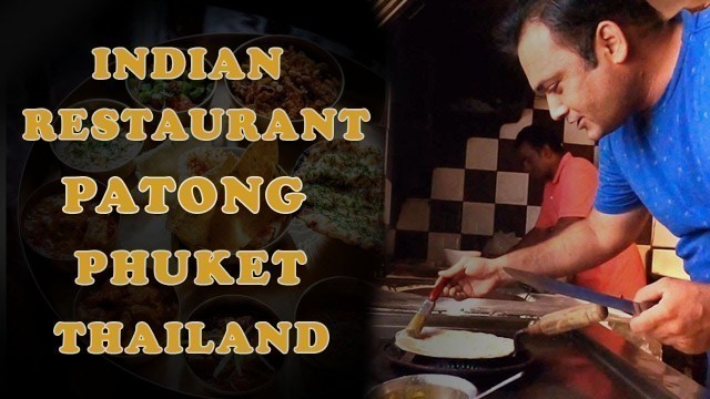 'Indian Restaurant Patong Phuket Thailand | Indian Food Thailand | تھایٔ لینڈ'