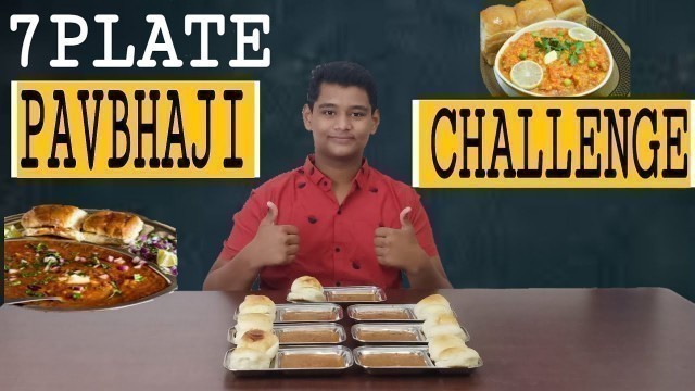 '7 PLATES PAVBHAJI CHALLENGE || BJ FOOD CHANNEL ||'