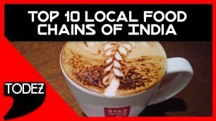 'Top 10 Local Food Chains of India'