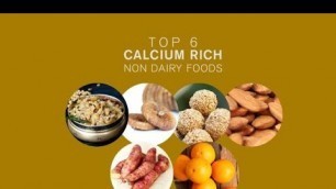 'Top 6 Calcium Rich Non Dairy Foods'