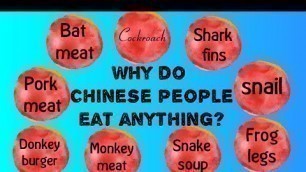 'Reasons behind strange eating habits of China | Different eating habits of Chinese people | History'