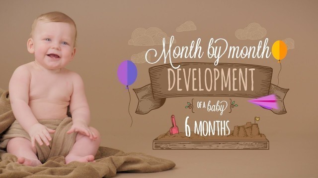 '6. Month Old Baby - Month by Month Development of a Baby'