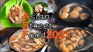 'Asian Street Food 2021 From Veitnam | Our Street Food Channel'