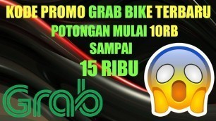 'KODE PROMO GRAB BIKE TERBARU 2021 | promo terbaru grab'