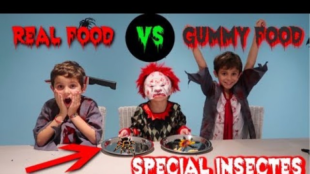 'REAL FOOD VS GUMMY FOOD SPÉCIAL INSECTES'