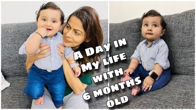 'A Day in my LIFE with 6 Months Old Baby | New Mommy Life | Kavya K'