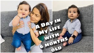 'A Day in my LIFE with 6 Months Old Baby | New Mommy Life | Kavya K'