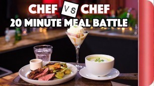 'Chef Vs Chef ULTIMATE 20 MINUTE MEAL BATTLE'