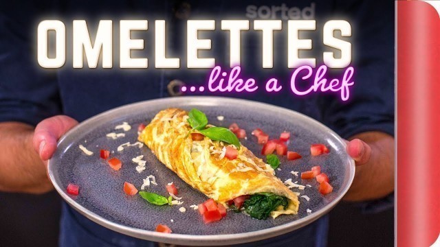 'How to Make Omelettes at Home... Like a Chef'