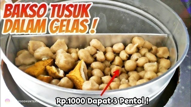 'BAKSO DALAM GELAS ! KULINER JAMBI - INDONESIA STREET FOOD - HARGA KERE RASA OKE'