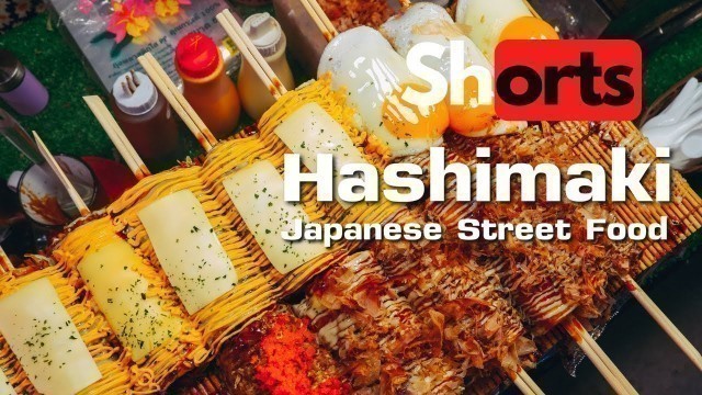 'Shorts-Hashimaki Okonomiyaki on Chopsticks Japanese Street Food - Thai Street Food | Tasty Street'