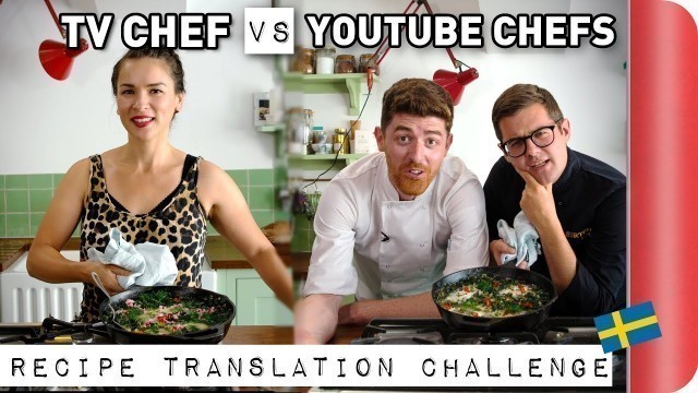 'TV CHEF vs YouTube CHEFS | Swedish Recipe Translation Challenge'