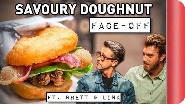 '3-Way Savoury Doughnut Face-Off! Ft. Rhett & Link'