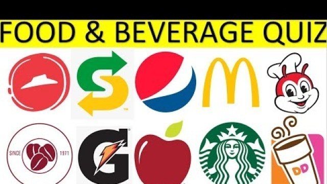 'FOOD & BEVERAGE LOGO QUIZ (2020) - 7 seconds for each logo. Can you beat the clock?'